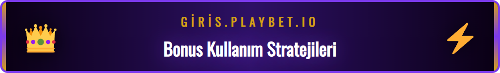 Playbet bonusunu stratejik olarak kullanma ipuçlarını içeren mor zeminli görsel.