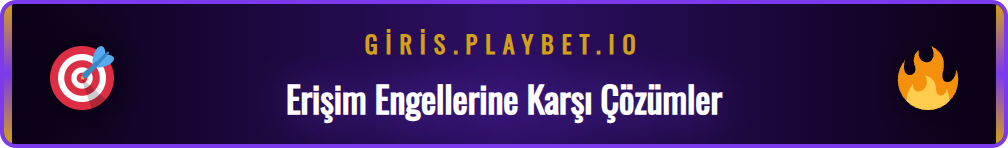 Playbet giriş sorunları ve BTK engellerini aşmak için adımlar.