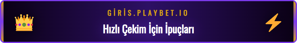 Playbet hızlı para çekme yöntemlerini ve işlem sürelerini gösteren grafik.