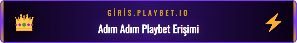 Playbet yeni adresine mobil ve masaüstünden erişim sağlama rehberi.